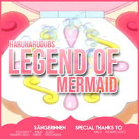 「HHD」 Legend of Mermaid - German Cover by HaruHaruDubs
