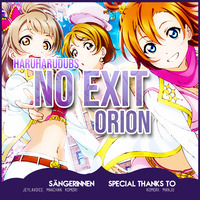 「HHD」 NO EXIT ORION - German Cover by HaruHaruDubs