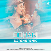 Odhani (Remix) - DJ Reme by AIDD