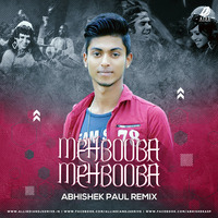 Mehbooba Mehbooba (Remix) - Abhishek Paul by AIDD
