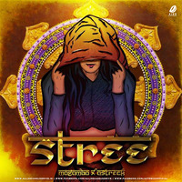 Stree (Original Mix) - Mogambo x Astreck by AIDD