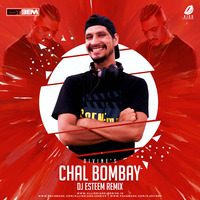 Chal Bombay (Remix) - DJ Esteem by AIDD