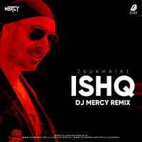 Ishq (Remix) - DJ Mercy by AIDD