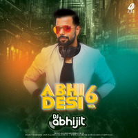 Abhi Desi Vol.6 - DJ Abhijit