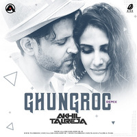 Ghungroo - DJ Akhil Talreja Remix by AIDD