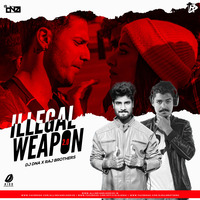 Illegal Weapon 2.0 - DJ DNA &amp; Raj Brothers by AIDD