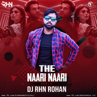 The Naari Naari (Remix) - DJ RHN ROHAN by DJ RHN ROHAN