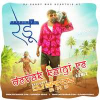 Devak Kalji Re (Remixed By DJ Sandy MKD) by DJ Sandy MKD