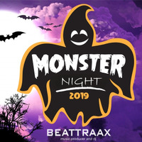 Beattraax - Monster Night (Extended Mix) by Beattraax