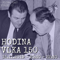 Hodina Vlka 150 - 2019-11-15 by Slobodný Vysielač