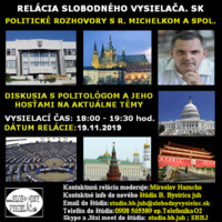 Politické rozhovory 30 - 2019-11-19 Mgr. Roman Michelko by Slobodný Vysielač