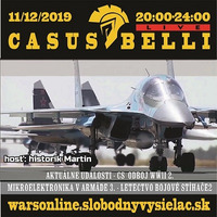 Casus belli 84 - 2019-12-11 CS odboj WWII SNP - Bojové stíhače - Mikroelektornika v armade 3 by Slobodný Vysielač