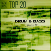 Drum &amp; Bass Mix Vol.15 by RS'FM Music