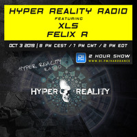 Hyper Reality Radio 116 – feat. XLS &amp; Felix R by Hyper Reality Records