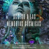 ACCESO A LAS MEMORIAS COSMICAS METODO ELOHIM VERSION V-INTERMEDIO 61 Min. by DJ YER Incredible Mix