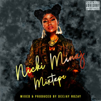Nicki Minaj Mixtape by DeejayRozay