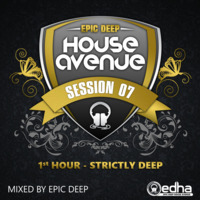 EDHA Session 07 - 1st Hour (Mixed By Epic Deep) [20 Years Into House Celebration Mix] by Epic Deep