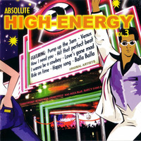 HIGH ENERGY - ABSOLUTE - VOL 3 (Club DJ 80s &amp; 90s Mix - 30 Non-Stop Hit 12'' Dance Classics) by RETRO DISCO Hi-NRG