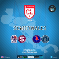 E90 - Se vienen las semis de Liga CONCACAF 2019 by Futcast Centroamérica