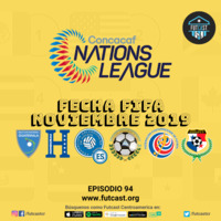 E94 - Ascensos y descensos de Liga de Naciones de CONCACAF by Futcast Centroamérica