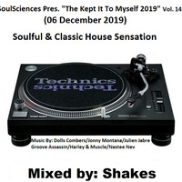 SoulSciences Pres. ''The Kept It To Myself 2019'' Vol.14 by Soweto Born Mining Magnate