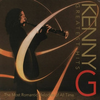 Kenny G - Greatest Hits by Capeau