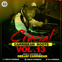 Crucial Carribean Roots Vol.13 - Dj Carribean by Deejay carribean(1ST ACC)