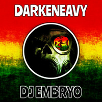 DJ Embryo - Darkeneavy Mix by DJ Embryo