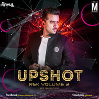 Upshot RSK Vol. 2 (New Year Edition) - DJ Rahul RSK