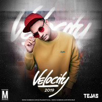 Velocity 2019 - DJ Tejas 