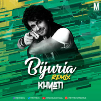 Bijuria (Remix) - DJ Khyati by MP3Virus Official