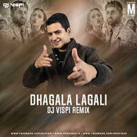 Dhagala Lagli (Remix) - DJ Vispi by MP3Virus Official