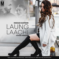 Laungh Lachi (Cover Version) - Nikhar Kapoor by MP3Virus Official