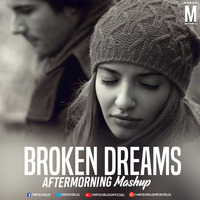 Broken Dreams 2019 Mashup - Aftermorning by MP3Virus Official