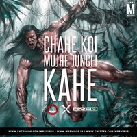 Chahe Koi Mujhe Jungli Kahe (Remix) - Shameless Mani X DJ Omax by MP3Virus Official