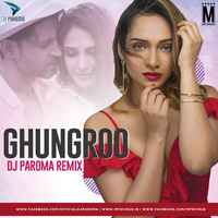 Ghungroo (Remix) - DJ Paroma by MP3Virus Official