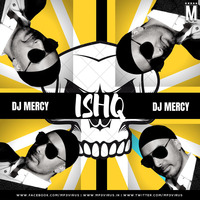 Sukhbir - Ishq - DJ Mercy Remix by MP3Virus Official