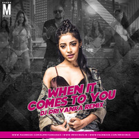 When It Comes To You (Remix) - DJ Priyanka by MP3Virus Official