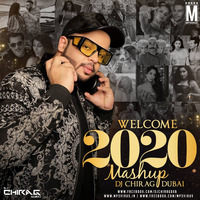 Welcome 2020 Mashup - DJ Chirag Dubai by MP3Virus Official