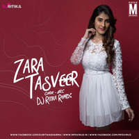 Zara Tasveer (Remix) - DJ Ritika - Cover By ARC by MP3Virus Official