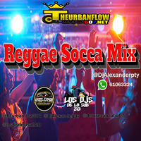 Reggae Socca Mix - @DjAlexanderpty @losdjsdelasub20 @deluxecarclub507 by @theurbanflow507