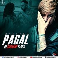 Paagal Badshah (Remix) Dj Sourabh by Remixmaza Music