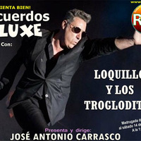 Recuerdos DELUXE - LOQUILLO Y LOS TROGLODITAS 2019 by Carrasco Media