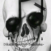 Dikata Soulful Sessions 26 by kyllex - Dj Kyllex by Dikata soulful sessions