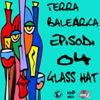 TERRA BALEÁRICA by GLASS HAT #004 by GLASS HAT