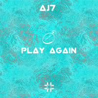 AJ7 - Play Again by aj7official