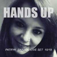 Patryk Skrzek Hands Up 10/19 #044 by PATRYK SKRZEK