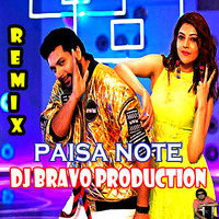 PAISA NOTE_DJ BRAVO PRODUCTION by DJ BRAVO PRODUCTION