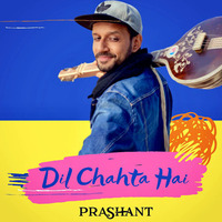 DJ Prashant - Dil Chahta Hai | Bollywood Cover by DJ Prashant