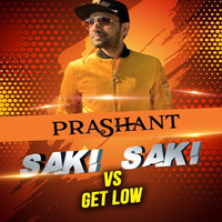 DJ Prashant - O Saki Saki vs Get Low - Bollywood Retro Mashup by DJ Prashant